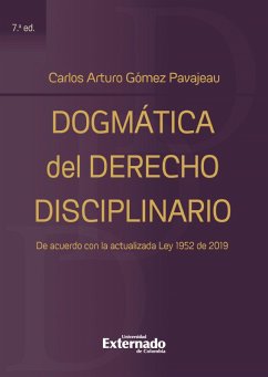 Dogmática del Derecho Disciplinario 7ta edición (eBook, PDF) - Gómez Pavajeau, Carlos Arturo