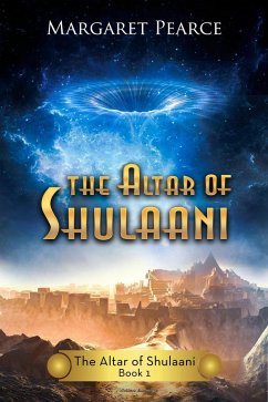 Cover Altar of Shulaani (The Altar of Shulaani, #1) (eBook, ePUB)