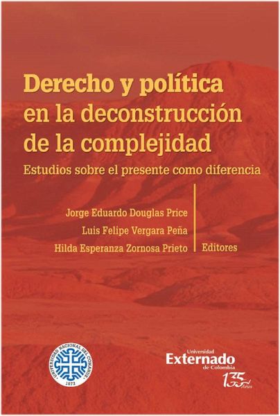 Derecho y política en la deconstrucción de la complejidad (eBook, ePUB) Derecho y política en la deconstrucción de la complejidad (eBook, ePUB)
