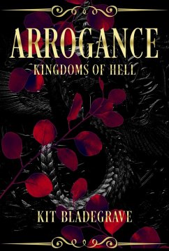 Cover Arrogance (Kingdoms of Hell, #6) (eBook, ePUB)