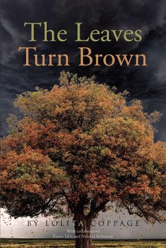 The Leaves Turn Brown (eBook, ePUB) - Coppage, Lolita