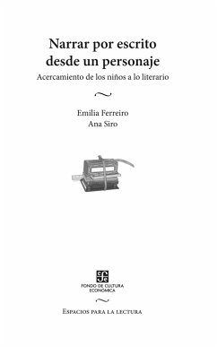 Narrar por escrito desde un personaje (eBook, ePUB) - Ferreiro, Emilia; Siro, Ana