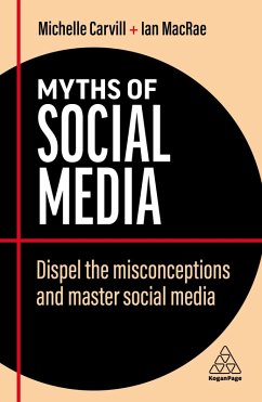 Myths of Social Media (eBook, ePUB) - Carvill, Michelle; Macrae, Ian