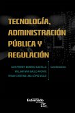 Tecnología administración pública y regulación (eBook, ePUB)