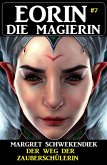 Eorin die Magierin 7: Der Weg der Zauberschülerin (eBook, ePUB)