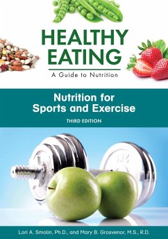 Nutrition for Sports and Exercise, Third Edition (eBook, ePUB) - Smolin, Lori; Grosvenor, Mary