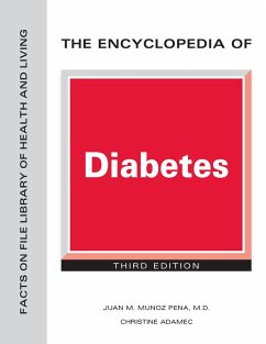 The Encyclopedia of Diabetes, Third Edition (eBook, ePUB) - Pena, Juan Munoz; Adamec, Christine