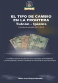El tipo de cambio en la frontera Tulcán-Ipiales (eBook, PDF)