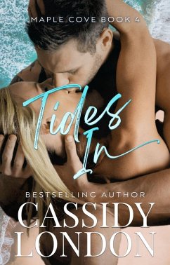 Tide's In: A Doctor/Patient, Small Town Romance (Maple Cove, #4) (eBook, ePUB) - London, Cassidy