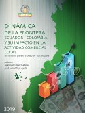 Dinámica de la frontera Ecuador-Colombia y su impacto en la actividad comercial local (eBook, PDF)