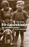 Wir Gassenkinder (eBook, ePUB)