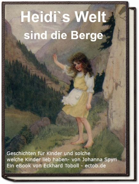 Heidi`s Welt sind die Berge (eBook, ePUB)