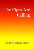 The Pipes Are Calling (eBook, ePUB)