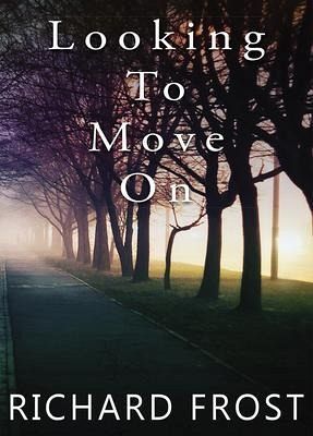 Looking To Move On (eBook, ePUB) Looking To Move On (eBook, ePUB)