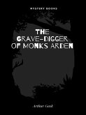 The Grave-digger of Monks Arden (eBook, ePUB)