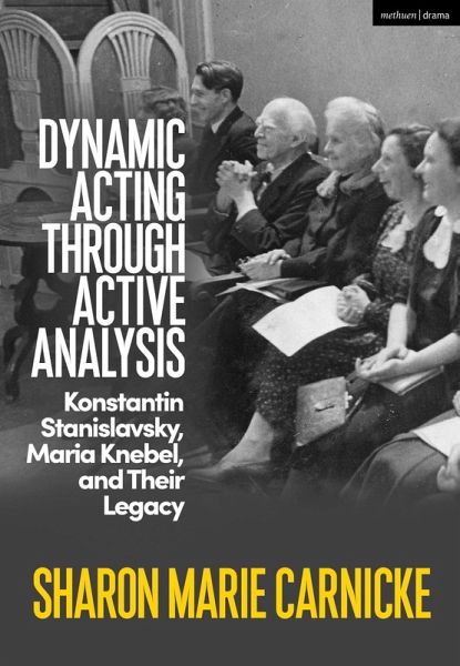 Dynamic Acting through Active Analysis (eBook, PDF) Dynamic Acting through Active Analysis (eBook, PDF)