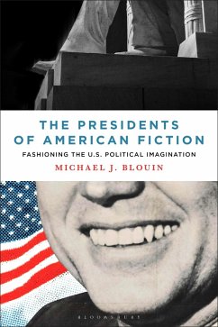 The Presidents of American Fiction (eBook, ePUB) - Blouin, Michael J.