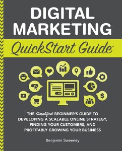 Digital Marketing QuickStart Guide (eBook, ePUB) - Sweeney, Benjamin