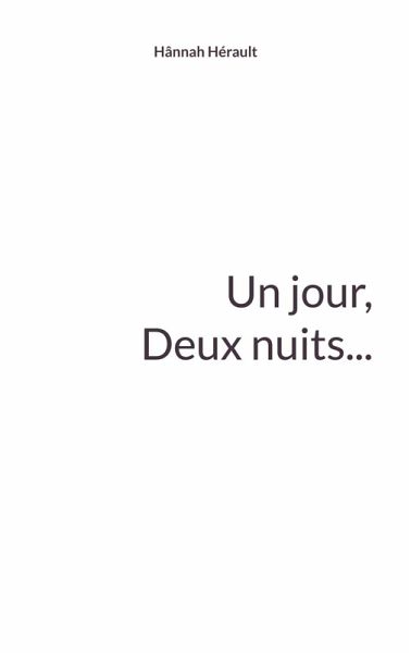 Un jour, deux nuits... (eBook, ePUB)