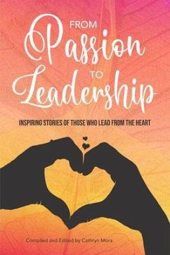 From Passion to Leadership (eBook, ePUB) - Mora, Cathryn