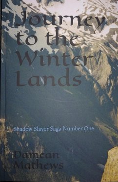 Cover Journey to the Winter Lands (Shadow Slayer Saga, #1) (eBook, ePUB)