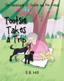 The Adventures of Tootsie and Her Friends (eBook, ePUB)