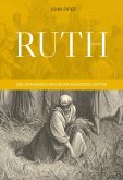 Ruth: Sex, Rassismus und die Souveränität Gottes (eBook, ePUB)