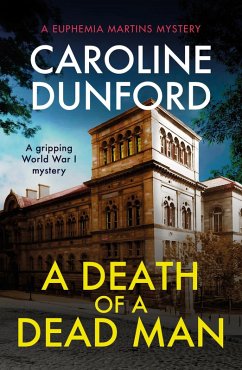 A Death of a Dead Man (Euphemia Martins Mystery 17) (eBook, ePUB) - Dunford, Caroline