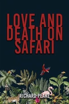 Love and Death on Safari (eBook, ePUB) - Peake, R. H.