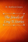 The Jewels of Ling Ti Stories (eBook, ePUB)