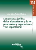 La naturaleza Jurídica de los allanamientosy de los preacuerdos ynegociaciones y sus implicaciones. (eBook, PDF)
