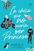 La chica que no quería ser princesa (eBook, ePUB)