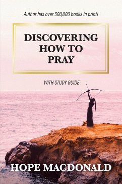 Discovering How to Pray (eBook, ePUB) - MacDonald, Hope