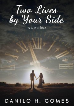 Two Lives by your side (eBook, ePUB) - Gomes, Danilo H.