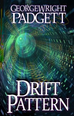 Drift Pattern (eBook, ePUB) - Padgett, George Wright