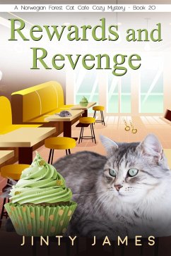 Rewards and Revenge (A Norwegian Forest Cat Cafe Cozy Mystery, #20) (eBook, ePUB) - James, Jinty