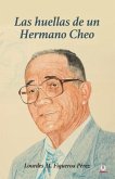 Las huellas de un Hermano Cheo (eBook, ePUB) Las huellas de un Hermano Cheo (eBook, ePUB)