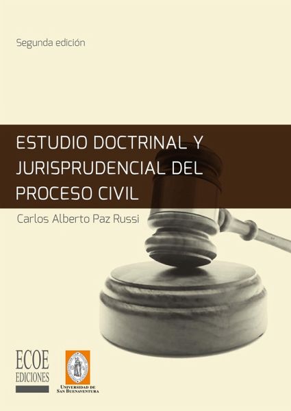 Estudio doctrinal y jurisprudencial del proceso civil - 2da edición (eBook, PDF)