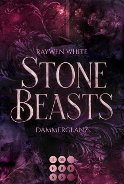 Dämmerglanz / Stone Beasts Bd.1 (eBook, ePUB) - White, Raywen