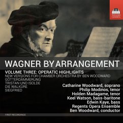 Wagner By Arrangement: Vol.3 Operatic Highlights - Woodward/Brünnhilde/Watson/+