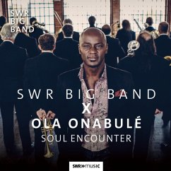 Swr Big Band X Ola Onabulé-Soul Encounter - Schöpfer/Wagenleiter/Graf/Barnikel