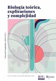 Biologi´a teo´rica, explicaciones y complejidad (eBook, ePUB)