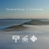Vibrational Therapy / Sound Healing (MP3-Download) Vibrational Therapy / Sound Healing (MP3-Download)
