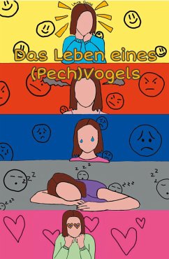 Das Leben eines (Pech)Vogels - Gschiel, Laura