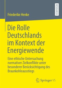 Die Rolle Deutschlands im Kontext der Energiewende - Henke, Friederike