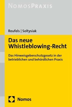 Das neue Whistleblowing-Recht - Reufels, Martin J.;Soltysiak, Laura