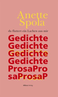 da flattert ein Lachen aus mir - Spola, Anette