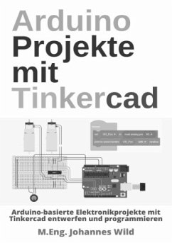 Arduino Projekte mit Tinkercad - Wild, M.Eng. Johannes