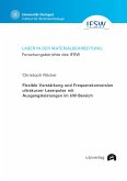 Flexible Verstärkung und Frequenzkonversion ultrakurzer Laserpulse mit Ausgangsleistungen im kW-Bereich Flexible Verstärkung und Frequenzkonversion ultrakurzer Laserpulse mit Ausgangsleistungen im kW-Bereich