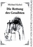 Die Rettung des Gesalbten Die Rettung des Gesalbten